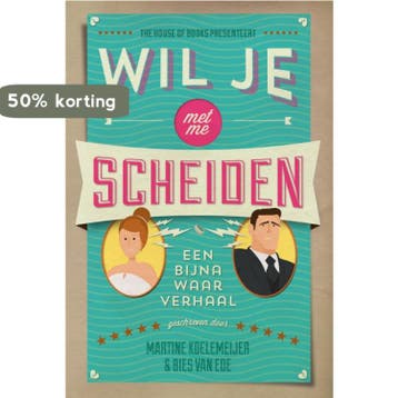 Wil je met me scheiden 9789044344356 Bies van Ede, Verzenden, Bies van Ede