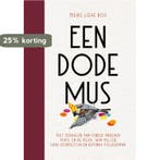 Een dode mus 9789056727321 Meike Lieve Bos, Verzenden, Meike Lieve Bos