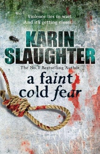 Faint Cold Fear 9780099445326 Karin Slaughter, Verzenden, Karin Slaughter