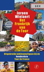 Het Frankrijk van de Tour 9789029587310 Jeroen Wielaert, Verzenden, Jeroen Wielaert