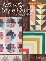 Utility-Style Quilts for Everyday Living 9781935726975, Verzenden, Gelezen, Sharon Holland