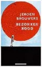 Bezonken rood 9789045004822 Jeroen Brouwers, Verzenden, Gelezen, Jeroen Brouwers