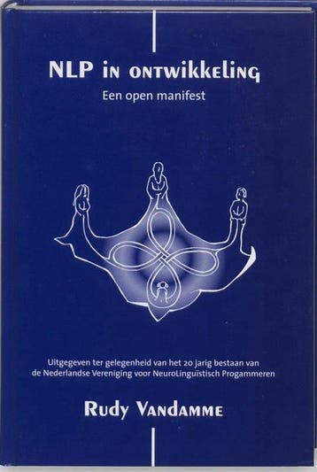 NLP in ontwikkeling. Een open manifest - Vandamme, Verzenden, Nieuw