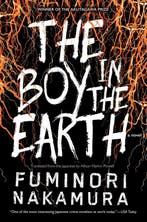 The Boy In The Earth 9781616958954 Fuminori Nakamura, Verzenden, Zo goed als nieuw, Fuminori Nakamura