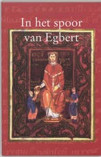 In het spoor van Egbert 9789065502896 G.N.M. Vis, Verzenden, Gelezen, G.N.M. Vis