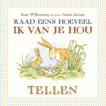 Tellen / Raad eens hoeveel ik van je hou 9789047705901, Boeken, Verzenden, Zo goed als nieuw, Sam McBratney