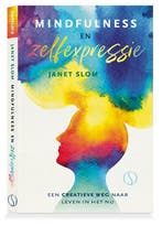 Mindfulness En Zelfexpressie 9789492995933 Janet Slom, Verzenden, Nieuw, Janet Slom