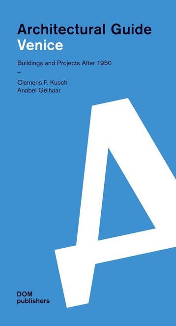 Venice. Architecural Guide 9783869223629 Clemens F. Kusch, Verzenden, Gelezen, Clemens F. Kusch