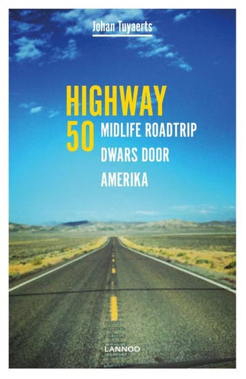 Highway 50 9789401422819 Johan Tuyaerts, Boeken, Reisverhalen, Verzenden, Gelezen, Johan Tuyaerts