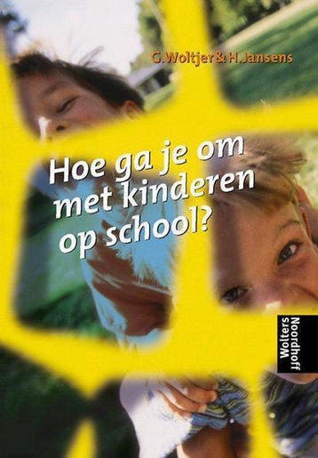 Hoe ga je om met kinderen op school ? - Woltjer, Verzenden