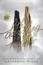 The Dazzling Heights / Thousandth Floor 9780062418630, Verzenden, Katharine McGee