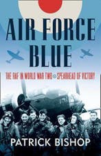 Air Force Blue 9780007433148 Patrick Bishop, Verzenden, Patrick Bishop
