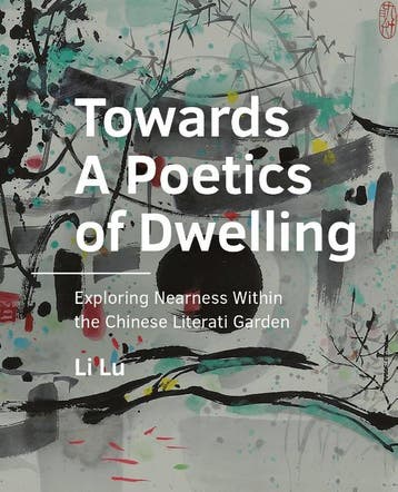 Towards A Poetics Of Dwelling | Li Lu | Nieuw, Verzenden, Nieuw, Li Lu