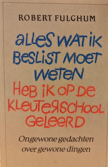 Alles wat ik beslist moet weten heb ik op de kleuterschool, Boeken, Verzenden, Gelezen, Fulghum