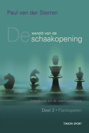 De wereld van de schaakopening / 2 Flankspelen 9789043907705, Boeken, Verzenden, Gelezen, Paul van der Sterren
