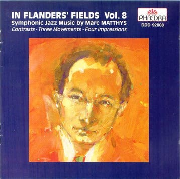 Marc Matthys - In Flanders Fields Vol. 8 (Symphonic Jazz Mu, Verzenden, Gebruikt