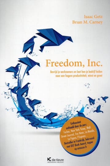 Freedom, Inc. - Isaac Getz - 9789048618187 - Paperback, Verzenden