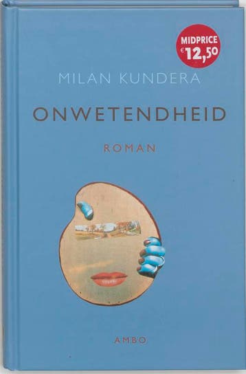 Onwetendheid 9789026318498 Milan Kundera, Boeken, Verzenden, Zo goed als nieuw, Milan Kundera