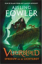 Spreeuw en de Lichtgrot / Vuurbloed / 3 9789402714678, Verzenden, Gelezen, Aisling Fowler