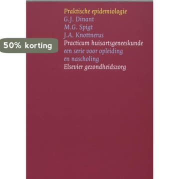 Praktische Epidemiologie / Practicum huisartsgeneeskunde, Livres, Verzenden, G.J. Dinant