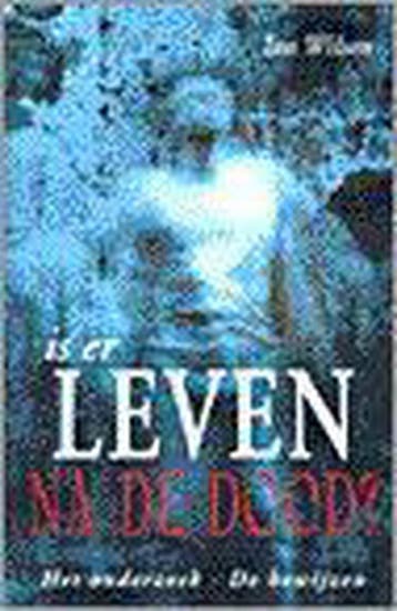 IS ER LEVEN NA DE DOOD? 9789021534237 Ian Wilson, Boeken, Verzenden, Gelezen, Ian Wilson