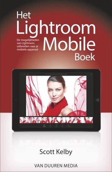 Het Lightroom Mobile boek 9789059409408 Scott Kelby, Verzenden, Zo goed als nieuw, Scott Kelby