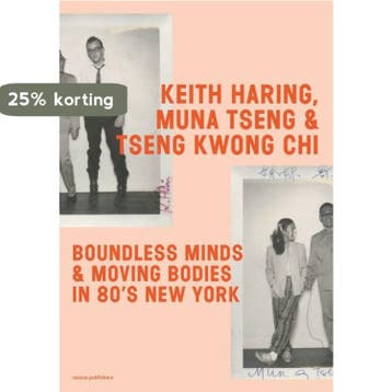Keith Haring, Muna Tseng & Tseng Kwong Chi 9789462086968, Boeken, Verzenden, Gelezen, Muna Tseng