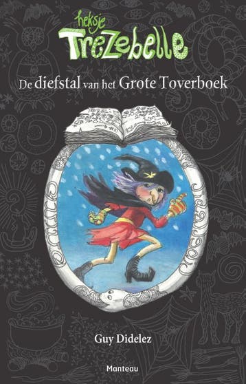 De diefstal van het grote toverboek / Heksje Trezebelle, Verzenden, Guy Didelez