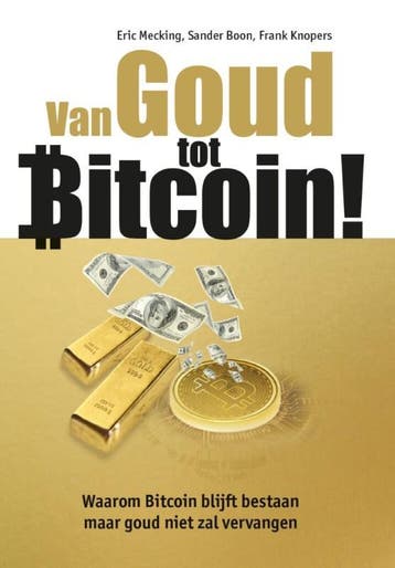 Van Goud tot Bitcoin! 9789081502993 Eric Mecking, Verzenden, Gelezen, Eric Mecking