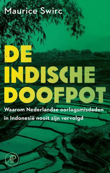 De Indische doofpot 9789029541572 Maurice Swirc, Verzenden, Maurice Swirc