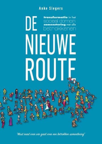 De nieuwe route 9789492475916 Anke Siegers, Verzenden, Anke Siegers