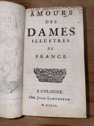 Bussy-Rabutin, R. de - Amours des Dames Illustres de France