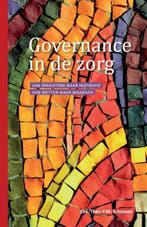 Governance in de zorg 9789491164903 Theo P.M. Schraven, Verzenden, Gelezen, Theo P.M. Schraven