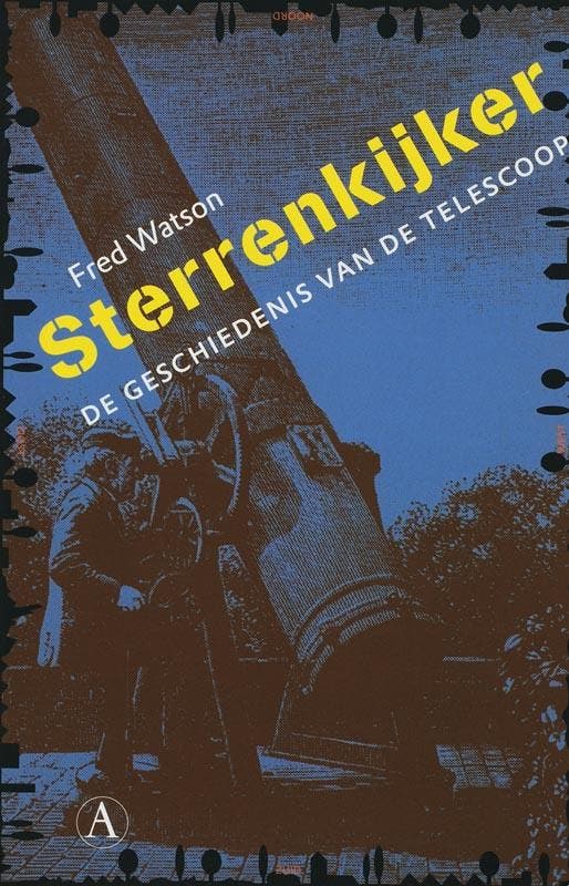 Sterrenkijker 9789025360955 F. Watson, Boeken, Wetenschap, Zo goed als nieuw, Verzenden