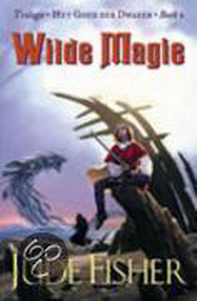 Wilde magie / Het goud der dwazen / 2 9789024537884, Boeken, Fantasy, Zo goed als nieuw, Verzenden