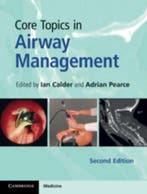 Core Topics in Airway Management 9780521111881 Ian Calder, Verzenden, Zo goed als nieuw, Ian Calder