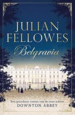 Belgravia 9789400507814 Julian Fellowes, Verzenden, Julian Fellowes