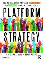 Platform Strategy 9781472480248 Laure Claire Reillier, Verzenden, Gelezen, Laure Claire Reillier