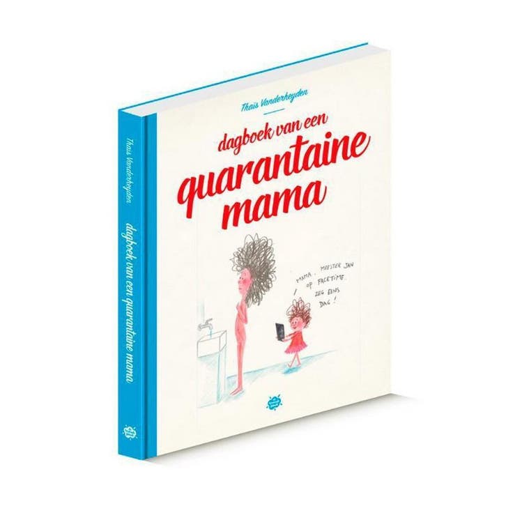 Dagboek van een quarantaine mama 9789463889186, Boeken, Stripverhalen, Gelezen, Verzenden