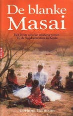 BLANKE MASSAI 9789069743622 Corinne Hofmann, Verzenden, Corinne Hofmann