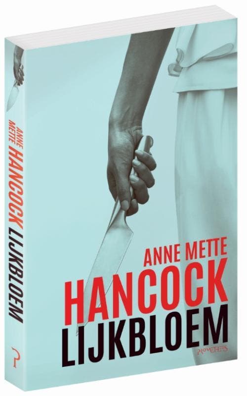Lijkbloem 9789044635133 Anne Mette Hancock, Boeken, Thrillers, Gelezen, Verzenden