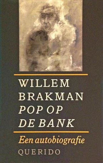 POP OP DE BANK AUTOBIOGRAFIE - GEB 9789021454030 Brakman, Verzenden, Brakman