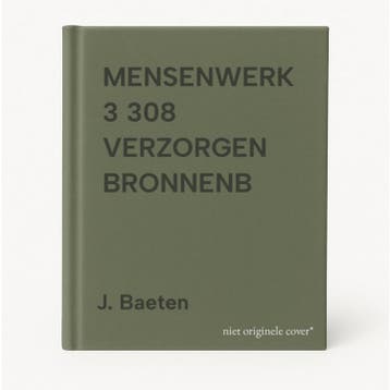 MENSENWERK 3 308 VERZORGEN BRONNENB 9789011059061 J. Baeten, Verzenden, Gelezen, J. Baeten