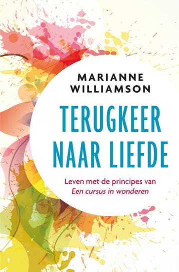 Terugkeer naar liefde 9789020214635 Marianne Williamson, Boeken, Verzenden, Gelezen, Marianne Williamson