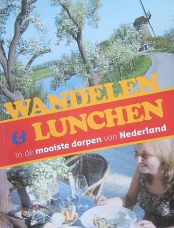 Wandelen & lunchen in de mooiste dorpen van Nederland, Verzenden, Ellie Brik