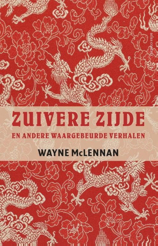 Zuivere zijde 9789045027579 Wayne McLennan, Boeken, Literatuur, Zo goed als nieuw, Verzenden