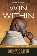 Win from Within 9781455539598 John W. Gray Iii, Verzenden, Zo goed als nieuw, John W. Gray Iii