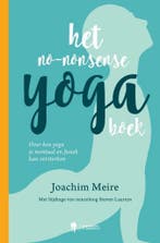 Het no-nonsense yogaboek 9789463930642 Joachim Meire, Verzenden, Joachim Meire