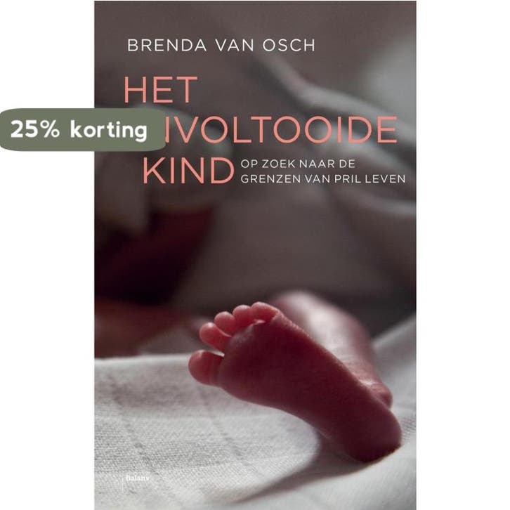 Het onvoltooide kind 9789460038655 Brenda van Osch, Boeken, Politiek en Maatschappij, Zo goed als nieuw, Verzenden