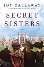 Secret Sisters 9780062391643 Joy Callaway, Verzenden, Joy Callaway